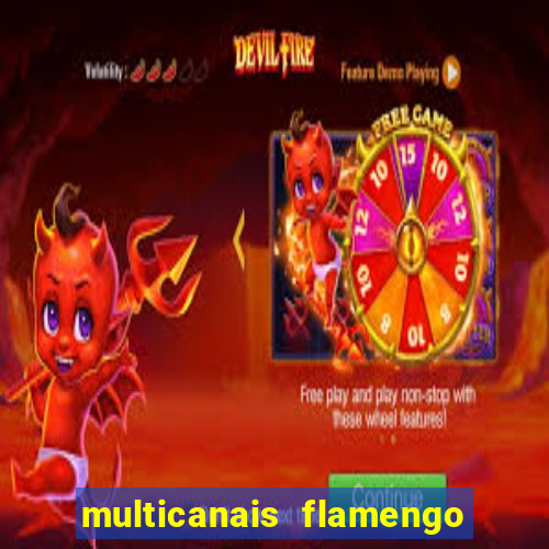 multicanais flamengo e corinthians